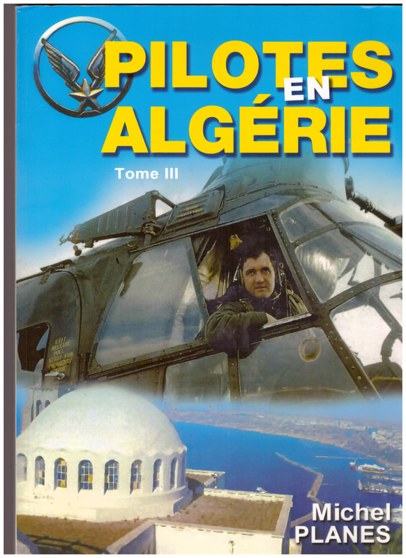 Livre Alat Pilotes en Algérie de Michel  Planes Tome 3 alat.fr