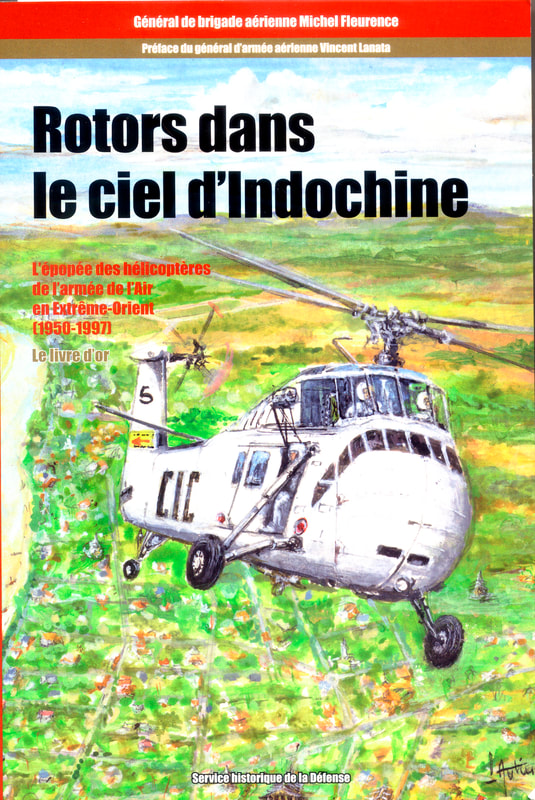Livre rotors dans le ciel d'Indochine, par Michel Fleurence Tome 3 alat.fr