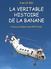La véritable histoire de la Banane par Yves Le Bec alat.fr
