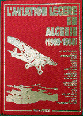 Livre L'aviation Légère en Algérie, 1909-1939 de Pierre Jarrige alat.fr