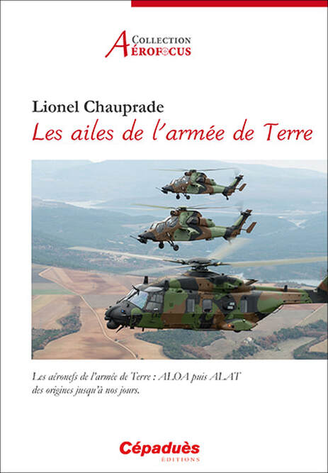 Livre Alat les Ailes de l'Armée de Terre, Lionel Chauprade Alat.fr