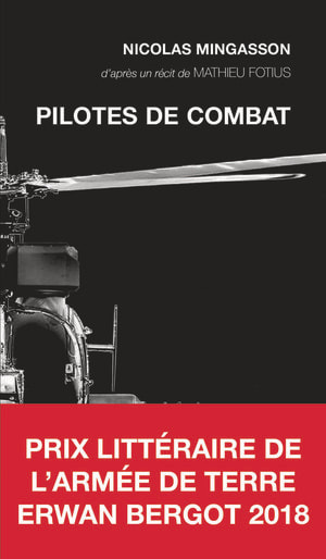 Livre Pilotes de combat, de Nicolas Mingasson (Mathieu Fotius), 2018 alat.fr