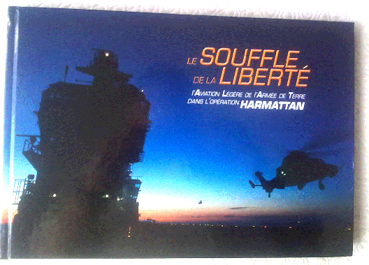 Livre Le Souffle de la Liberté, opération Harmattan, ECPAD, 2012 alat.fr